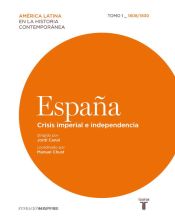 Portada de España. Crisis imperial e independencia 1808/1830