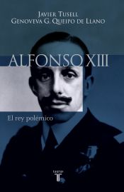 Portada de ALFONSO XIII. EL REY POLEMICO