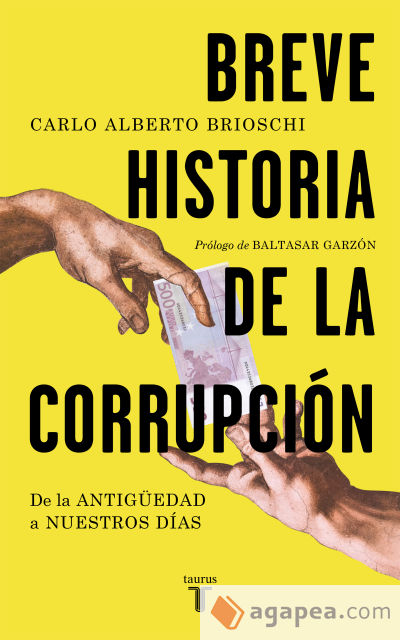 BREVE HISTORIA DE LA CORRUPCION