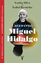 Portada de Cara o cruz: Miguel Hidalgo (Ebook)