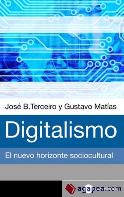 DIGITALISMO. EL HORIZONTE SOCIOCULTURAL EMERGENTE