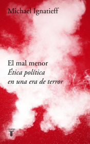 Portada de EL MAL MENOR. ETICA POLITICA EN (2018)