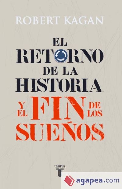 EL RETORNO DE LA HISTORIA Y EL FIN DE LOS SUEÑOS