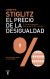 Portada de El precio de la desigualdad, de Joseph Eugene Stiglitz