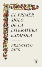 Portada de El primer siglo de la literatura española (Ebook)