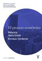Portada de El proceso económico. México (1960-2000) (Ebook)