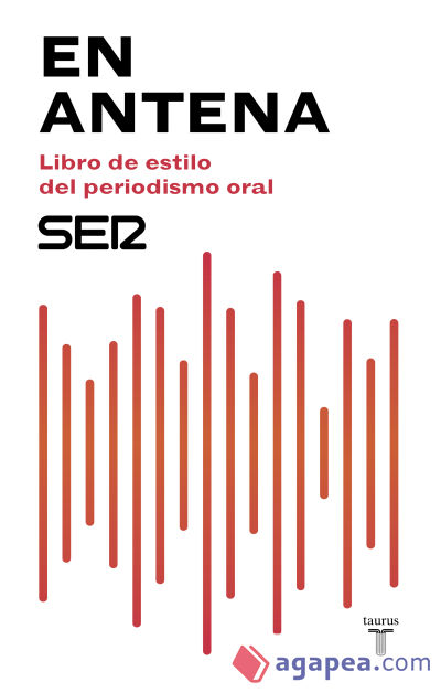 En antena. Libro de estilo del periodismo oral