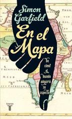 Portada de En el mapa. De cómo el mundo adquirió su aspecto (Ebook)