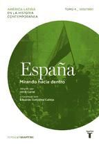 Portada de España. Mirando hacia dentro. Tomo 4 (1930-1960) (Ebook)