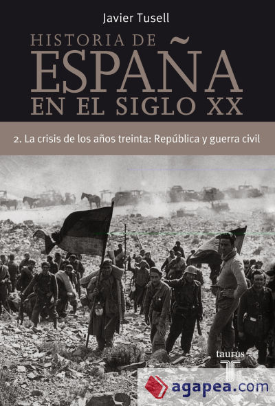 HISTORIA DE ESPAÑA 2, SIGLO XX LA CRISIS DE LOS AÑOS TREINTA: REPUBLICA Y GUERRA Y CIVIL