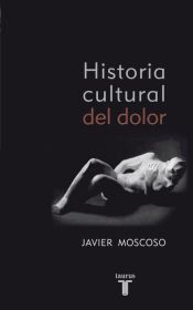 Portada de Historia cultural del dolor