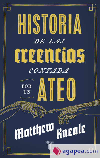 Historia de las creencias contada por un ateo