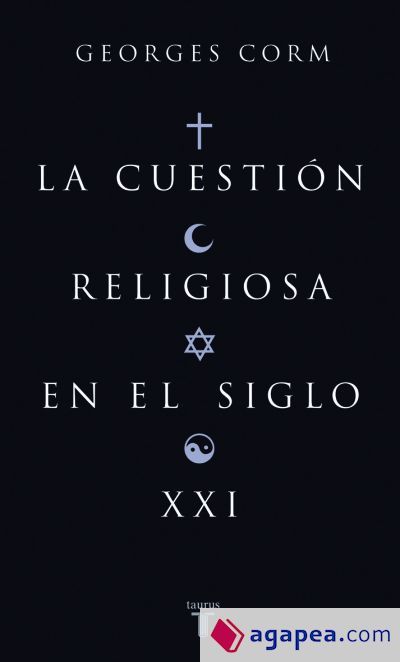 LA CUESTION RELIGIOSA EN EL SIGLO XXI