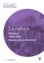 Portada de La cultura. México (1880-1930) (Ebook)