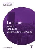 Portada de La cultura. México (1960-2000) (Ebook)