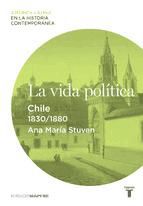 Portada de La vida política. Chile (1830-1880) (Ebook)