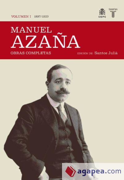 O.C. MANUEL AZAÑA TOMO 1 1897 / 1920