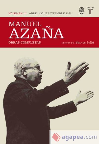 O.C. MANUEL AZAÑA TOMO 3 ABRIL 1931 SEPT. 1932