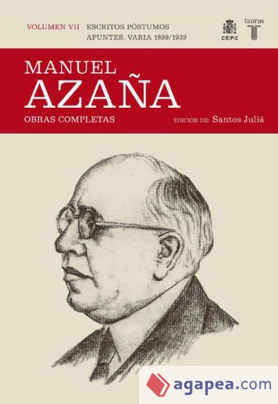 O.C. MANUEL AZAÑA TOMO 7 1899 / 1939
