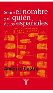 Portada de SOBRE EL NOMBRE Y EL QUIEN DE LOS ESPAÑOLES