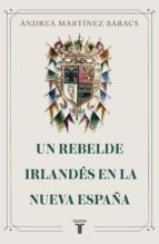 Portada de Un rebelde irlandés en la Nueva España (Ebook)