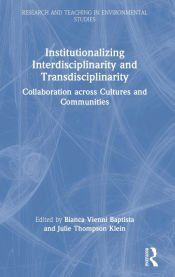 INSTITUTIONALIZING INTERDISCIPLINARITY AND TRANSDISCIPLINARITY - BIANCA ...