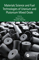 Portada de Materials Science and Fuel Technologies of Uranium and Plutonium Mixed Oxide