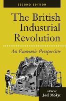 Portada de The British Industrial Revolution: An Economic Assessment