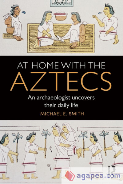 At Home with the Aztecs