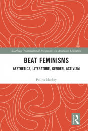 Portada de Beat Feminisms: Aesthetics, Literature, Gender, Activism