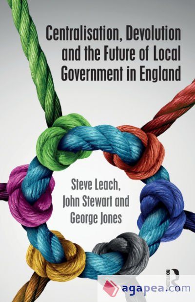 Devolution In Government CENTRALISATION, DEVOLUTION AND THE FUTURE OF LOCAL GOVERNMENT IN ...