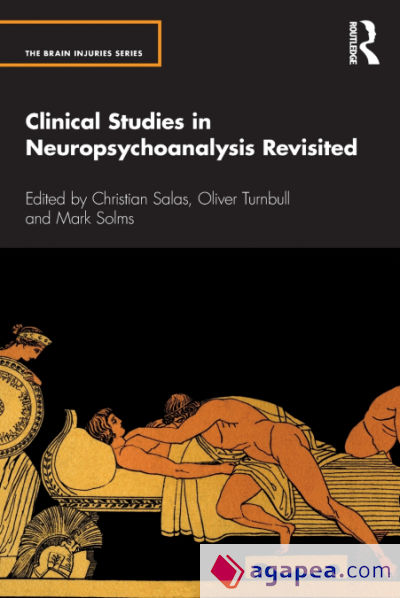 Clinical Studies in Neuropsychoanalysis Revisited