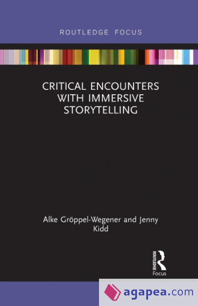 Critical Encounters with Immersive Storytelling