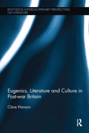 Portada de Eugenics, Literature, and Culture in Post-war Britain