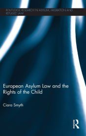 Portada de European Asylum Law and the Rights of the Child