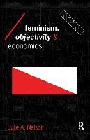 Portada de Feminism, Objectivity and Economics