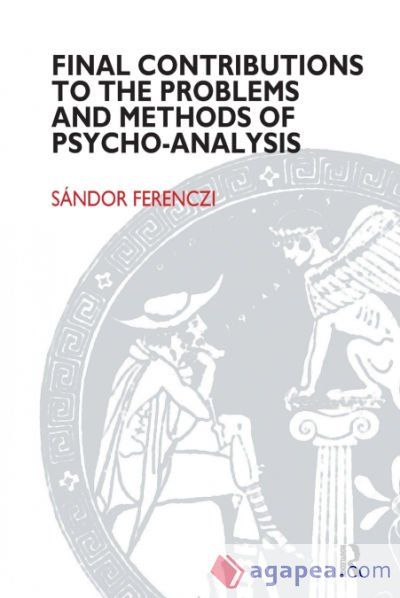 Final Contributions to the Problems and Methods of Psycho-analysis