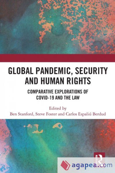 GLOBAL PANDEMIC, SECURITY AND HUMAN RIGHTS - BEN STANFORD,CARLOS ...
