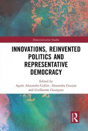 INNOVATIONS, REINVENTED POLITICS AND REPRESENTATIVE DEMOCRACY - AGNA¨S ...