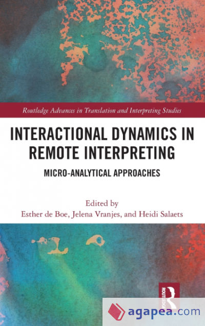 Interactional Dynamics in Remote Interpreting