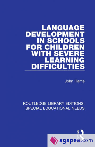 Language Development in Schools for Children with Severe Learning Difficulties