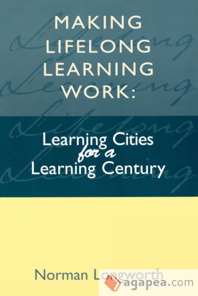 Making Lifelong Learning Work