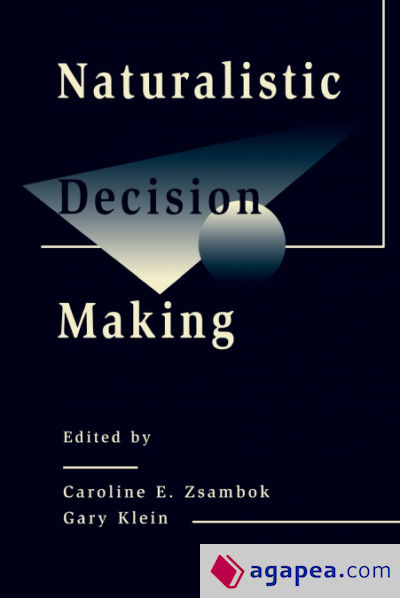 Naturalistic Decision Making