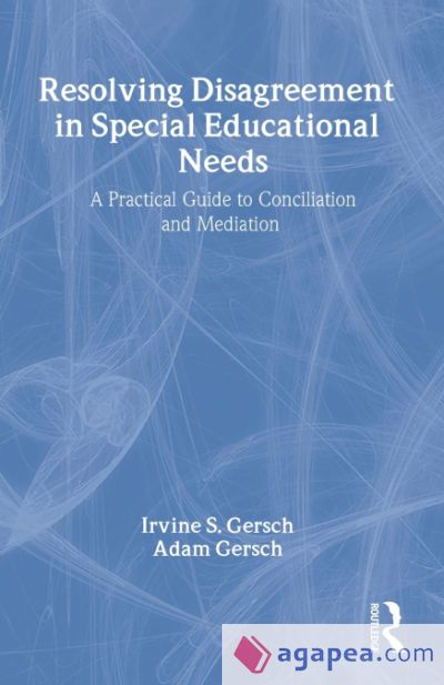 Resolving Disagreement in Special Educational Needs Resolving Disagreement in Special Educational Needs