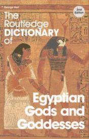 Portada de Routledge Dictionary of Egyptian Gods and Goddesses
