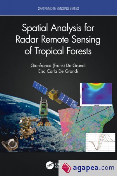 Spatial Analysis for Radar Remote Sensing of Tropical Forests Spatial Analysis for Radar Remote Sensing of Tropical Forests
