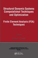 STRUCTURAL DYNAMIC SYSTEMS FINITE ELEMENT ANALYSIS (FEA) TECHNIQUES ...