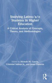 Portada de Studying Latinx/a/o Students in Higher Education