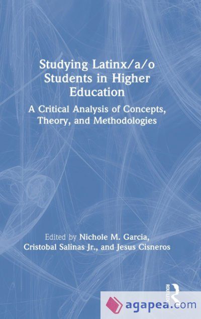 Studying Latinx/a/o Students in Higher Education