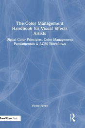 Portada de The Color Management Handbook for Visual Effects Artists